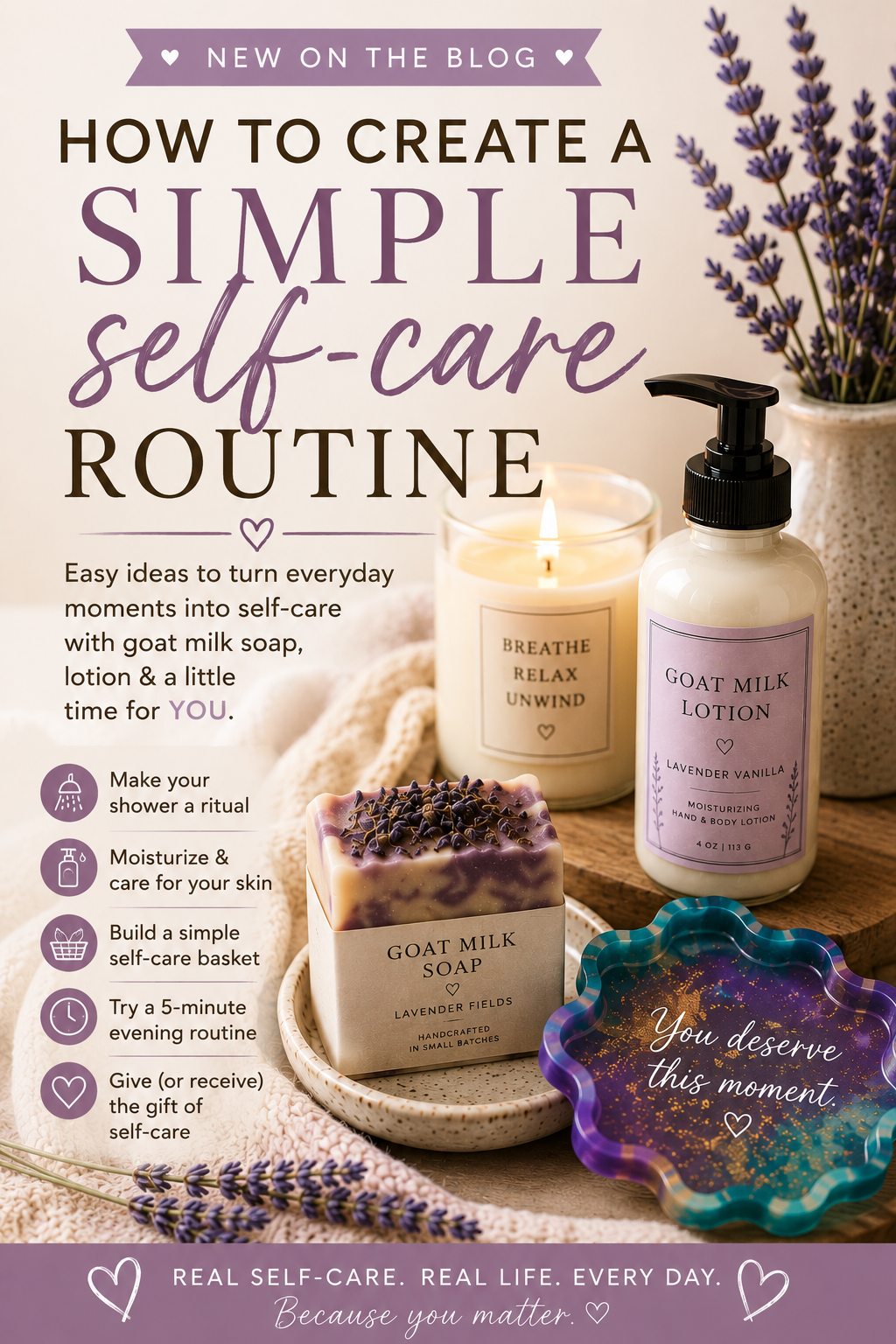 How to Create a Simple Self-Care Routine with Goat Milk Soap and Lotion